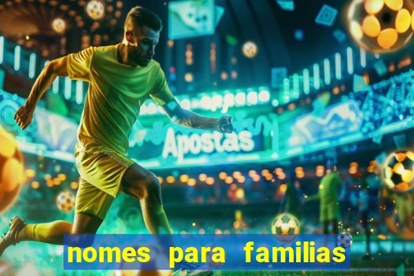 nomes para familias em jogos